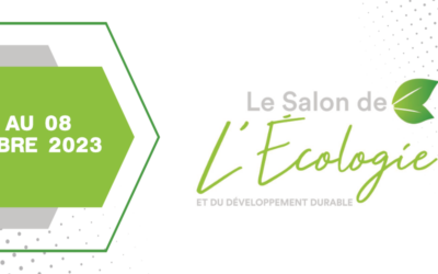 Salon de l’écologie et du développement durable – 06 au 08 octobre 2023