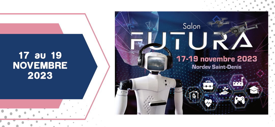 Salon Futura – 17 au 19 novembre 2023