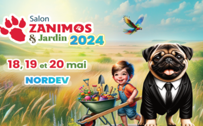 Salon Zanimos et Jardin – 18,19,20 mai 2024