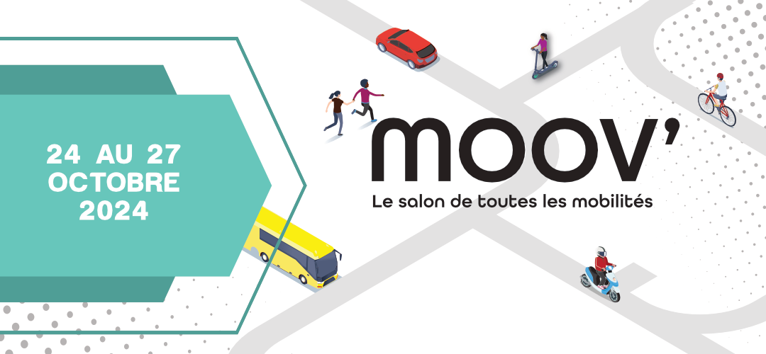 Moov’ : Le salon de toutes les mobilités – 24 au 27 octobre 2024