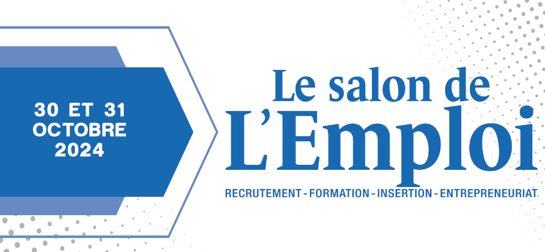 Salon de l’emploi – 30 et 31 octobre 2024