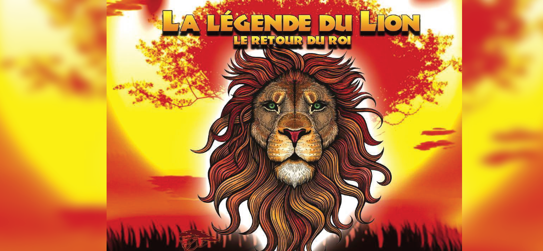 Spectacle La légende du Lion : le retour du roi – 6 et 7 décembre 2024