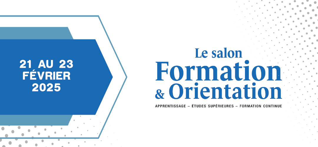 Salon de la formation et de l’orientation – 21,22,23 février 2025